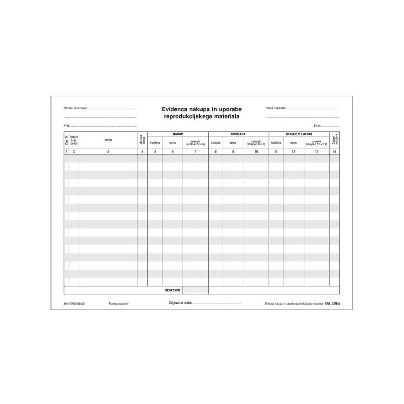 7.88 A Evidenca nakupa in uporabe reprodukcijskega materiala