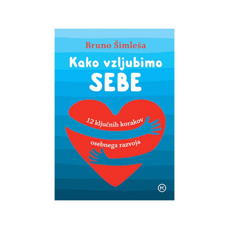 Kako vzljubimo sebe