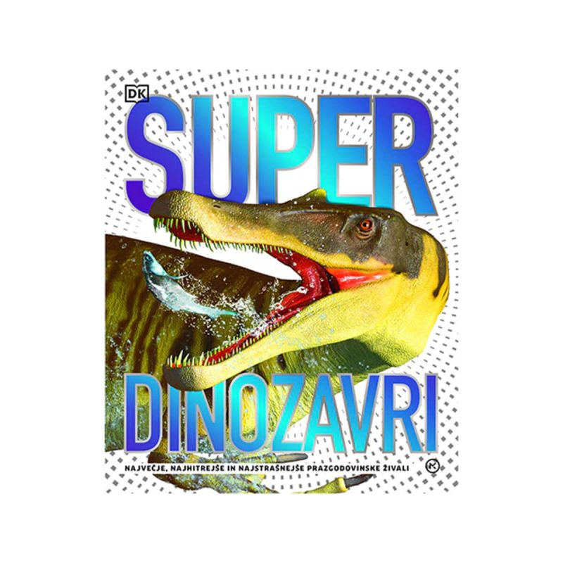 Super dinozavri