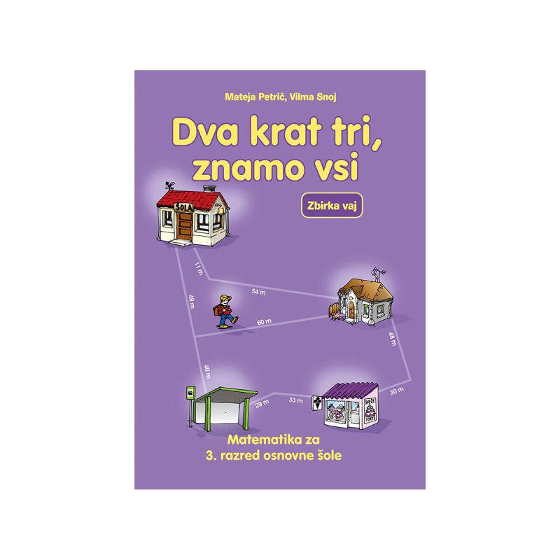 Dva krat tri, znamo vsi, 3. del, zbirka vaj