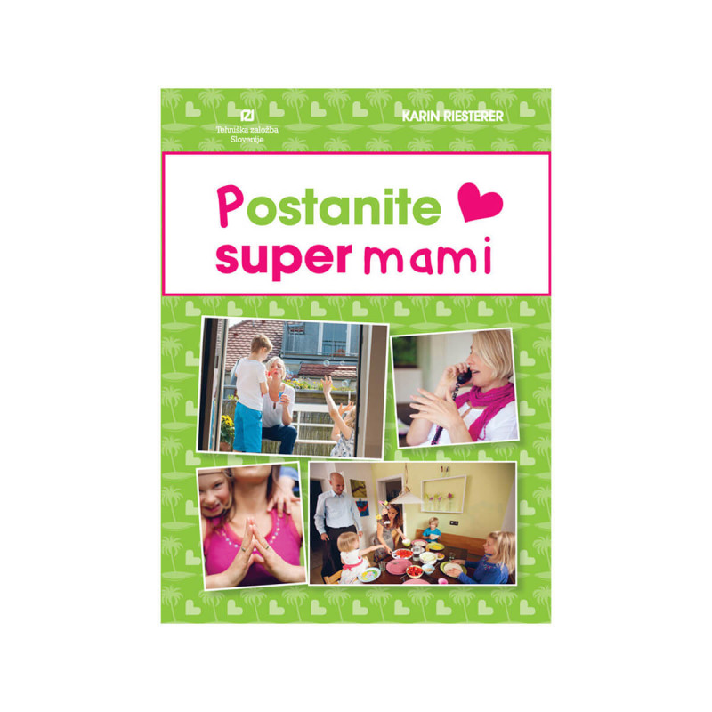 Postanite super mami