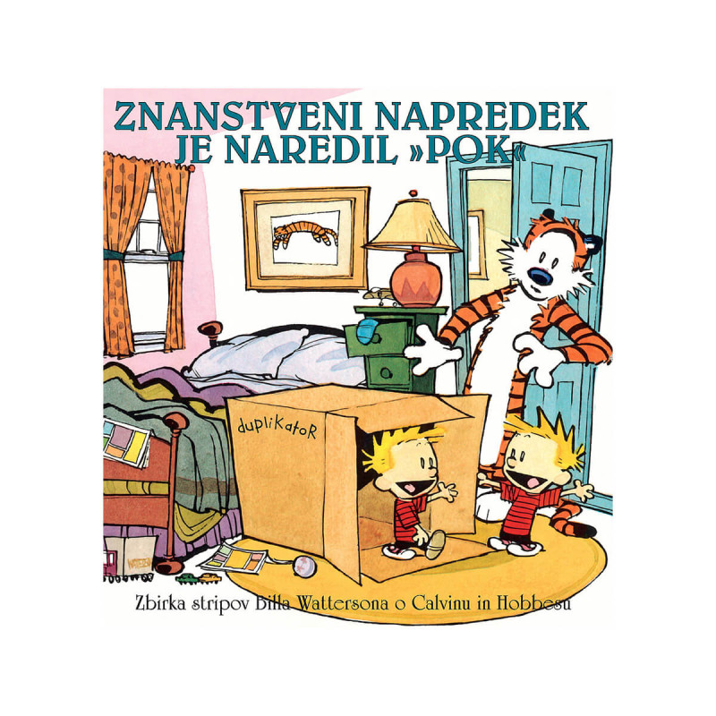 Calvin in Hobbes - Znanstveni napredek je naredil "POK"