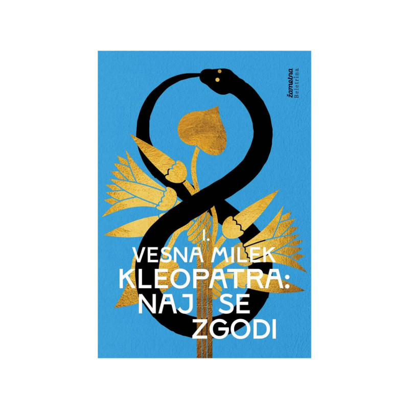 Kleopatra: Naj se zgodi