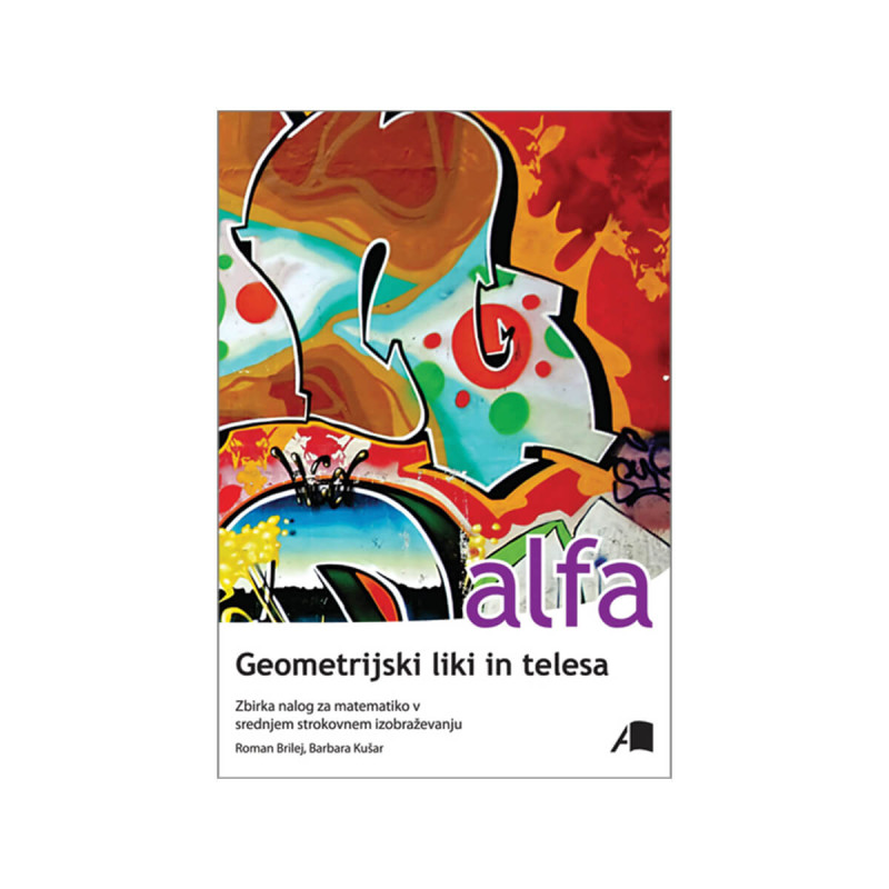 Alfa, geometrijski liki in telesa, zbirka nalog