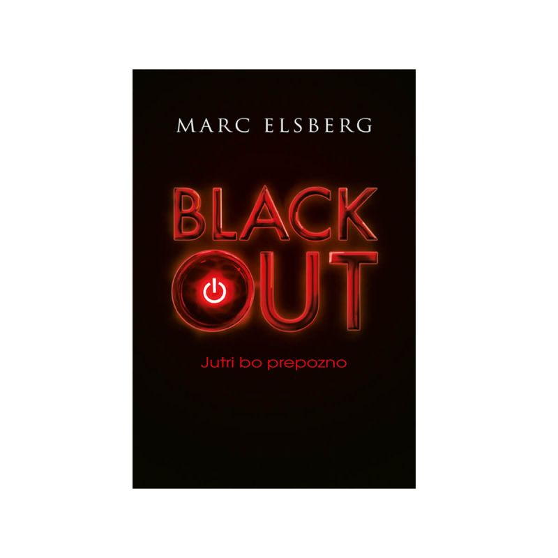 Blackout,  Jutri bo prepozno