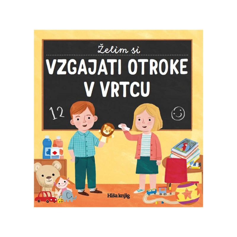 Želim si vzgajati otroke v vrtcu