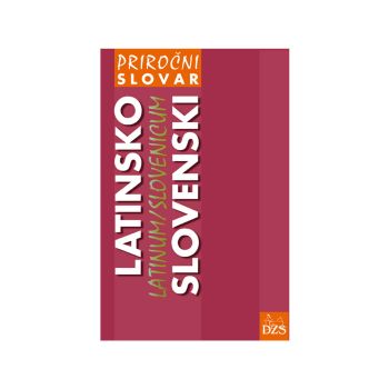 Priročni latinsko-slovenski slovar