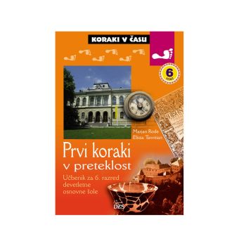 Koraki v času, Prvi koraki v preteklost, učbenik 6/9