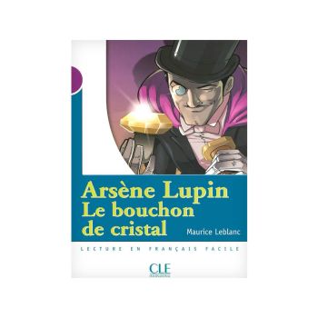 Arsene Lupin, Le bouchon de cristal