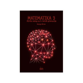 Matematika 3, zbirka nalog za gimnazije