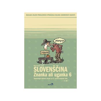 Znanka ali uganka 6, samostojni delovni zvezek, 2. del