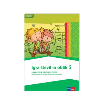 Igra števil in oblik 5, samostojni delovni zvezek