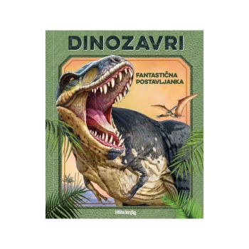 Dinozavri: Fantastična postavljanka